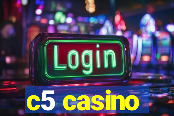 c5 casino